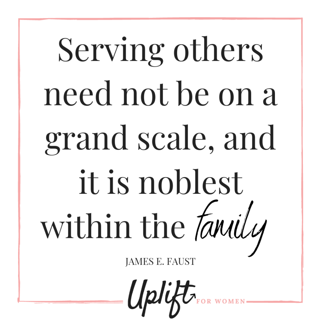 Serving others need not be on a grand scale, and it is noblest within the family. - quote by James E Faust